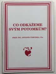 Co odkážeme svým potomkům? - 