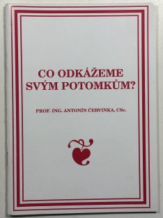 Co odkážeme svým potomkům?