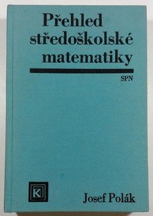 Přehled středoškolské matematiky