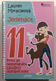 Jedenáct- První díl neobyčejného deníku obyčejné holky