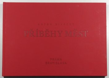 Příběhy měst - Praha/ Bratislava