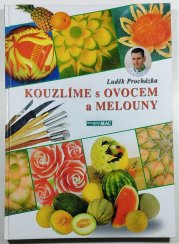 Kouzlíme s ovocem a melouny - 