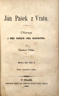 Václav Beneš Třebízský / Markvart z Vartemberka / Jan Pašek z Vratu / Pana Orleanská