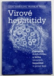 Virové hepatitidy - Prevence, diagnostika a léčba virových hepatitid v první linii