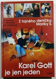 Z tajného deníku Mariky S. aneb Karel Gott je jen jeden...