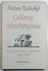 Očima otevřenýma - Črty, fejetony a reportáže z let 1937-1942