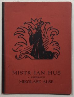 Husitská kronika v kresbách Mikoláše Alše
