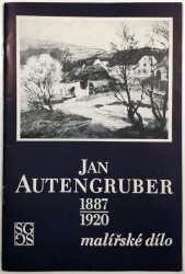 Jan Autengruber 1887-1920 - malířské dílo - Výstava 7.3.-1.5.1984