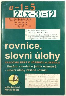 Rovnice, slovní úlohy - pracovní sešit k učebnici Algebra 8