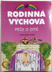 Rodinná výchova - Péče o dítě - 