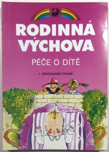Rodinná výchova - Péče o dítě