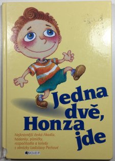 Jedna dvě, Honza jde
