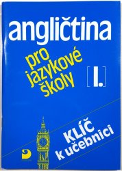 Angličtina pro jazykové školy I. - klíč k učebnici - 