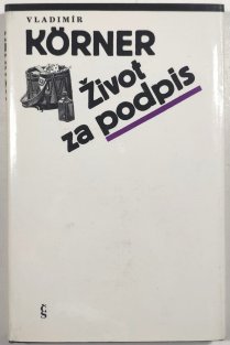 Život za podpis