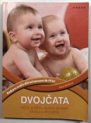 Dvojčata: péče o děti, jejich zdravý vývoj a výchova - 