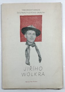Táborový deník šestnáctiletého skauta Jiřího Wolkera