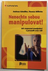Nenechte sebou manipulovat! - 