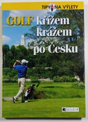 Golf křížem krážem po Česku - 