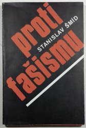 Proti fašismu - Předpoklady a vývoj hnutí odporu proti fašistické okupaci na Písecku