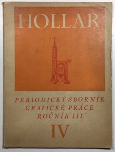 Hollar sborník grafického umění ročník III. / číslo IV.