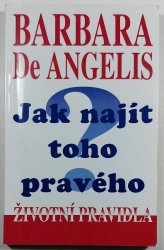 Jak najít toho pravého - Životní pravidla