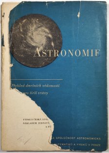 Astronomie - přehled dnešních vědomostí pro širší vrstvy