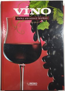 Víno - Velký obrazový lexikon
