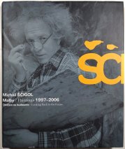 Malby (Paintings) 1997-2006 / Ohlížení na budoucno (Looking Back to the Future) - 