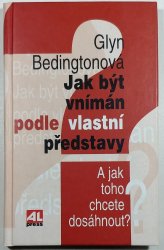 Jak být vnímán podle vlastní představy - A jak toho chcete dosáhnout?