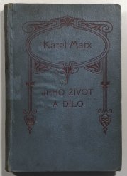 Karel Marx jeho život a dílo - 