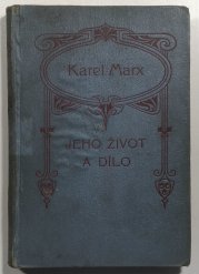 Karel Marx jeho život a dílo - 