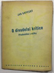 O divadelní kritice: přednáška z války - 