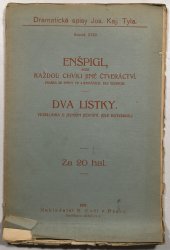 Enšpigl, Dva lístky - Dramatické spisy J.K.Tyla svazek 18