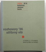 Rozhovory ´36; Stříbrný vítr - 