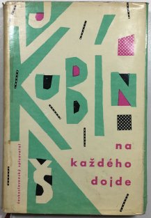 Na každého dojde