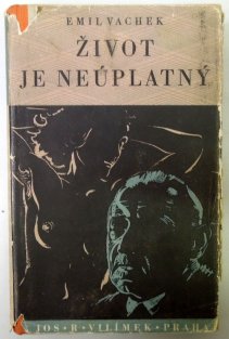 Život je neúplatný
