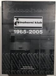 Činoherní klub 1965 - 2005 - 