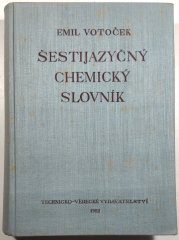 Šestijazyčný chemický slovník - Česko-německo-francouzsko-anglicko-italsko-latinský