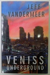 Veniss Underground - 