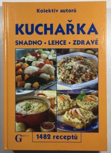 Kuchařka snadno, lehce, zdravě