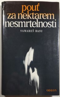Pouť za nektarem nesmrtelnosti
