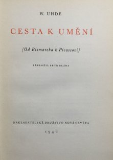 Cesta k umění (Od Bismarcka k Picassovi)