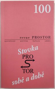 Prostor 100 - Stovka sobě a době