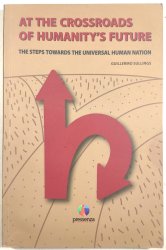 At the Crossroads of Humanity's Future - 
