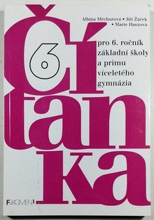 Čítanka pro 6 ročník ZŠ a primu víceletého gymnázia