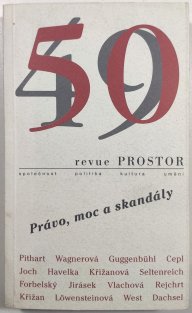 Prostor 49/50 - Právo, moc a skandály