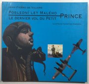 Poslední let malého prince - Le dernier vol du petit prince
