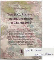 Tomáš G. Masaryk, neomodernismus a Charta 2012 - 