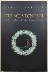 Tuláci věčnosti aneb v kolébce lásky Ženy Sluncem oděné - 