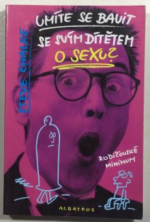 Umíte se bavit se svým dítětem o sexu?